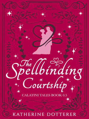 cover image of The Spellbinding Courtship